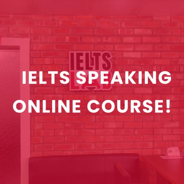 IELTS SPEAKING ONLINE COURSE (50% Discount)